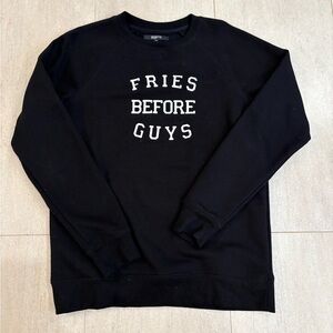Brunette the Label ‘Fries Before Guys’ crewneck sweatshirt size small/medium
